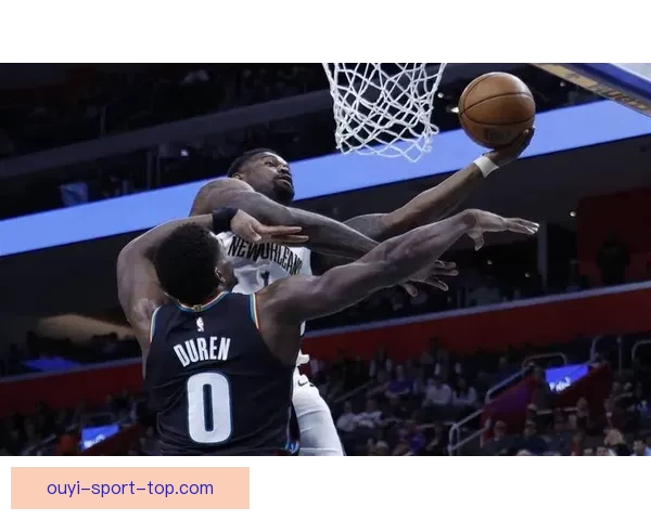 末节三分狂潮引爆全场杜伦30分10板率活塞横扫鹈鹕锡安21分难救主